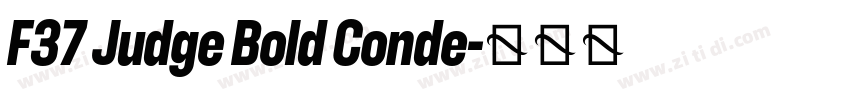 F37 Judge Bold Conde字体转换 F37 Judge Bold Conde字体转换